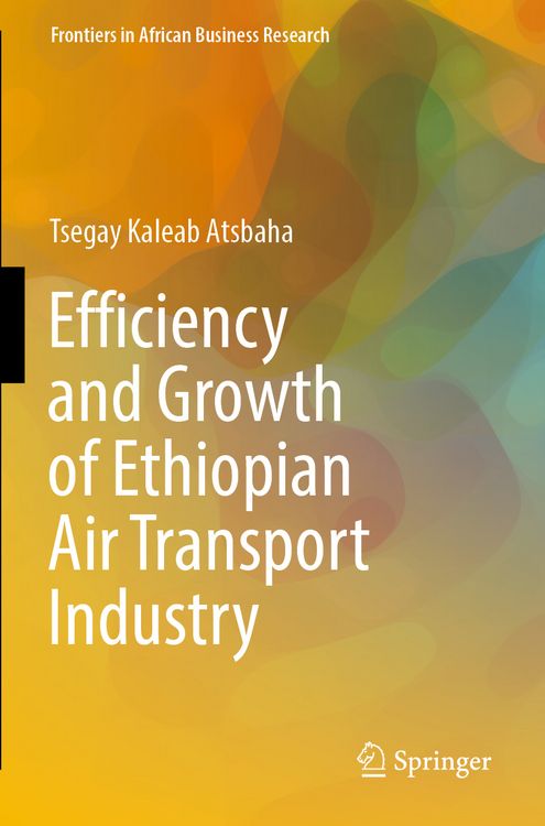 Produktbild: Efficiency and Growth of Ethiopian Air Transport Industry