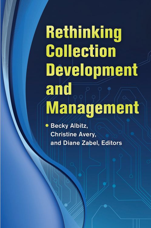Produktbild: Rethinking Collection Development and Management