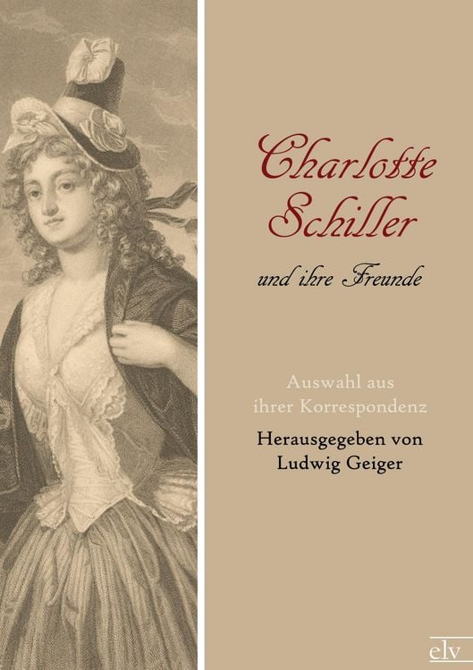 Produktbild: Charlotte Schiller und ihre Freunde