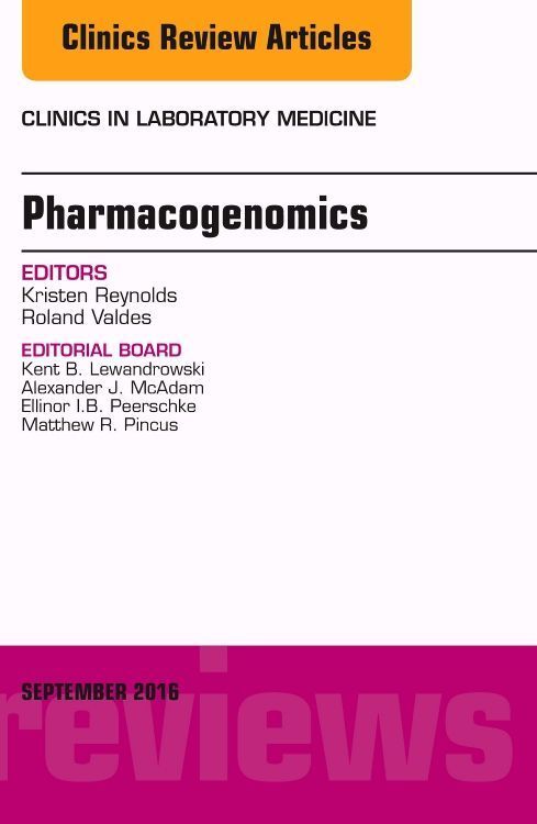 Produktbild: Pharmacogenomics and Precision Medicine, an Issue of the Clinics in Laboratory Medicine
