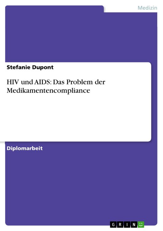 Produktbild: HIV und AIDS: Das Problem der Medikamentencompliance