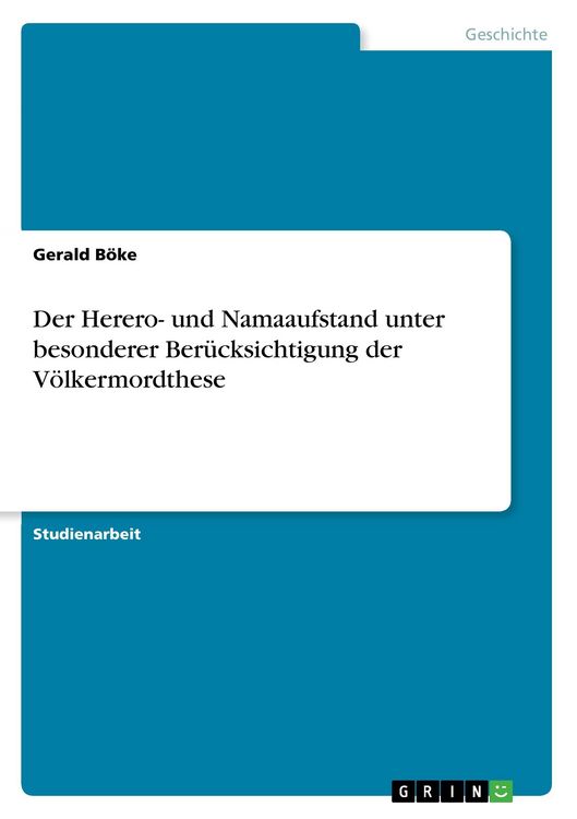 Produktbild: Der Herero- und Namaaufstand unter besonderer Ber&uuml;cksichtigung der V&ouml;lkermordthese