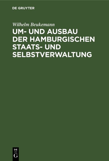 Produktbild: Um- und Ausbau der Hamburgischen Staats- und Selbstverwaltung