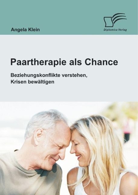 Produktbild: Paartherapie als Chance: Beziehungskonflikte verstehen, Krisen bew&auml;ltigen