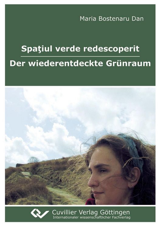 Produktbild: Spaţiul verde redescoperit - Der wiederentdeckte Gr&uuml;nraum