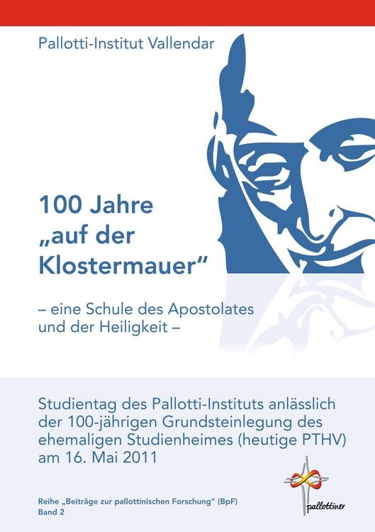 Produktbild: 100 Jahre "auf der Klostermauer" - eine Schule des Apostolates und der Heiligkeit -