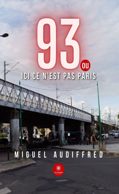 Produktbild: 93 ou ici ce n'est pas Paris