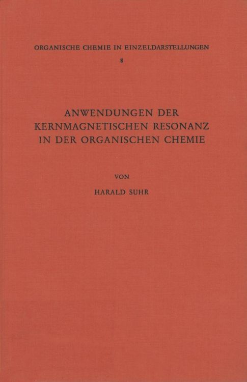 Produktbild: Anwendungen der Kernmagnetischen Resonanz in der Organischen Chemie