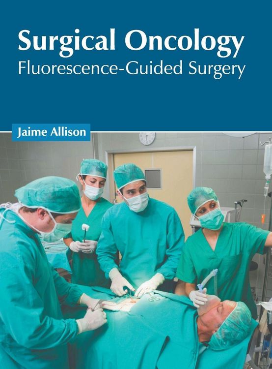 Produktbild: Surgical Oncology: Fluorescence-Guided Surgery