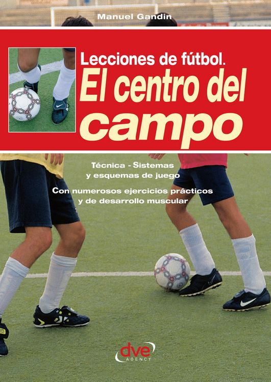 Produktbild: Lecciones de f&uacute;tbol. El centro del campo