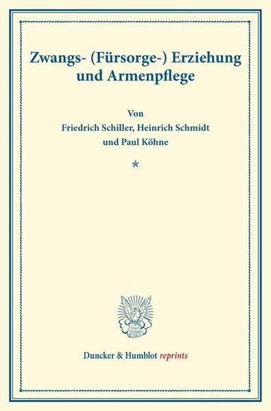 Produktbild: Zwangs- (F&uuml;rsorge-) Erziehung und Armenpflege.