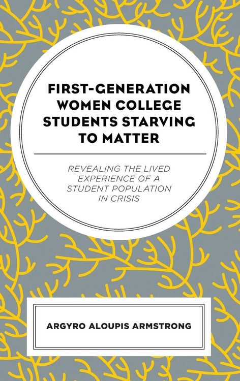 Produktbild: First-Generation Women College Students Starving to Matter