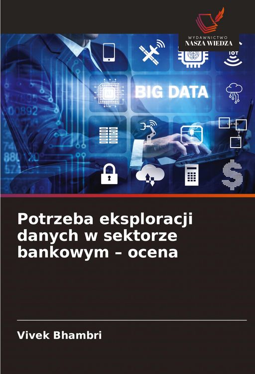 Produktbild: Potrzeba eksploracji danych w sektorze bankowym - ocena
