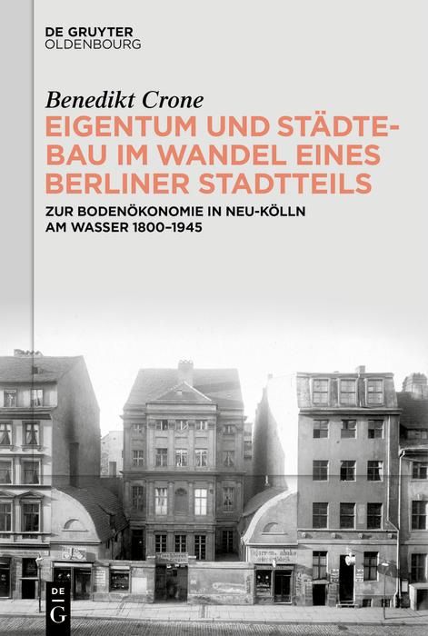 Produktbild: Eigentum und St&auml;dtebau im Wandel eines Berliner Stadtteils