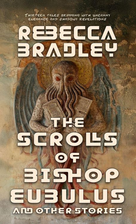 Produktbild: The Scrolls of Bishop Eubulus, and Other Stories