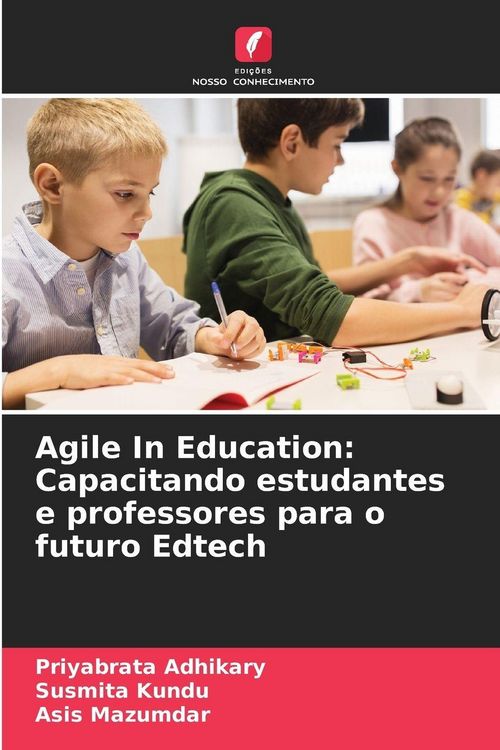 Produktbild: Agile In Education: Capacitando estudantes e professores para o futuro Edtech