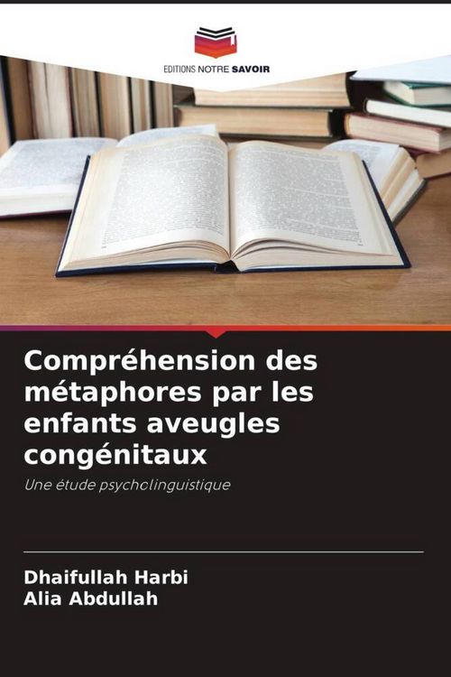 Produktbild: Compr&eacute;hension des m&eacute;taphores par les enfants aveugles cong&eacute;nitaux