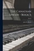 Produktbild: The Canadian Singer - Book 6; Book 6