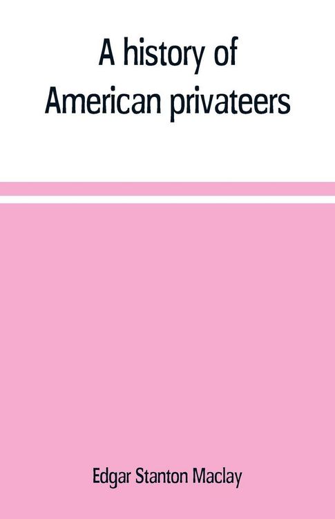 Produktbild: A history of American privateers