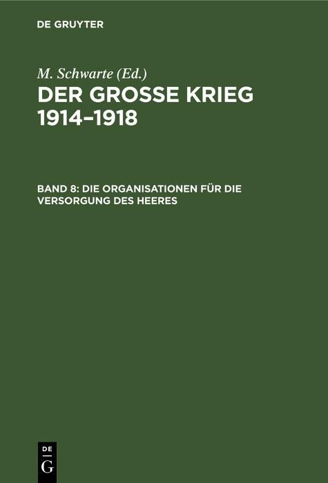 Produktbild: Die Organisationen f&uuml;r die Versorgung des Heeres