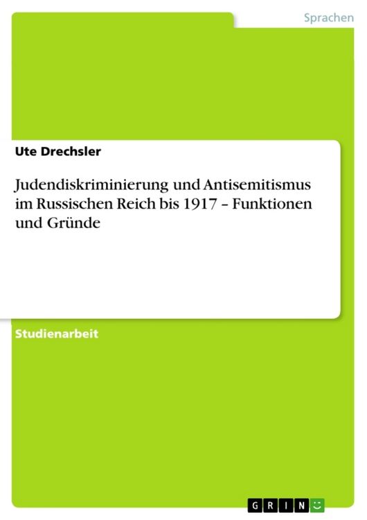 Produktbild: Judendiskriminierung und Antisemitismus im Russischen Reich bis 1917 - Funktionen und Gr&uuml;nde