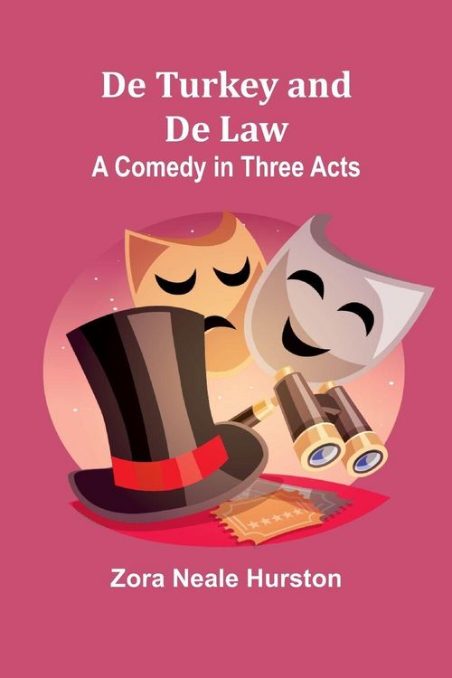 Produktbild: De Turkey and De Law A Comedy in Three Acts