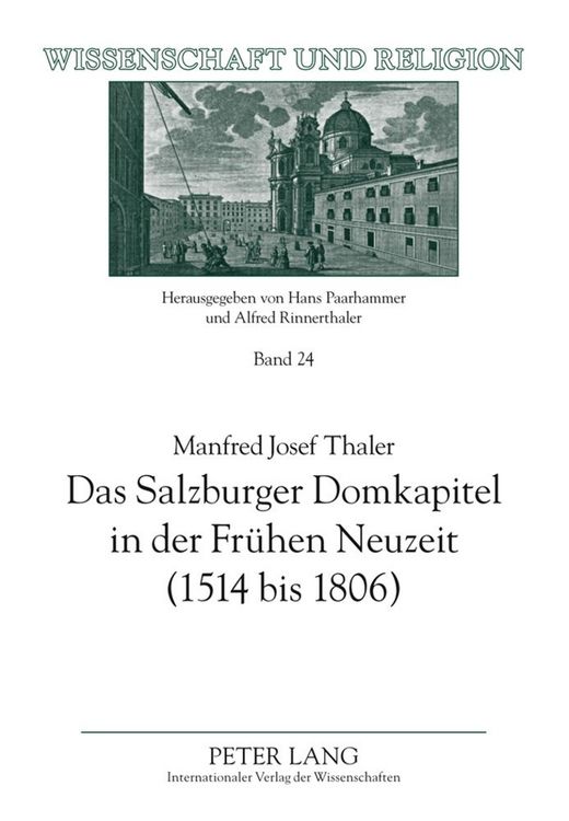 Produktbild: Das Salzburger Domkapitel in der Fr&uuml;hen Neuzeit (1514 bis 1806)