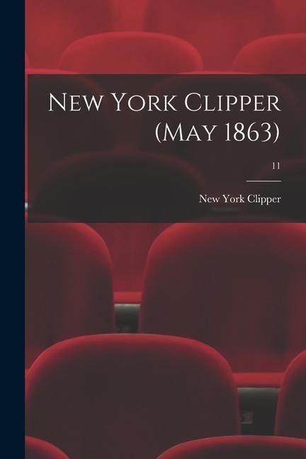 Produktbild: New York Clipper (May 1863); 11