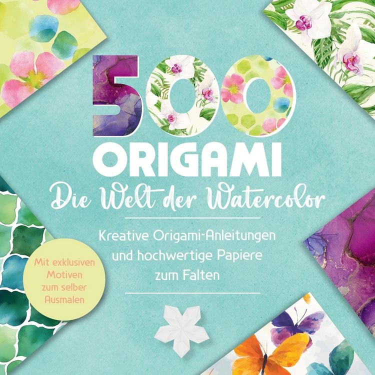 Produktbild: 500x Origami &ndash; ganz einfach: Die Welt der Watercolor