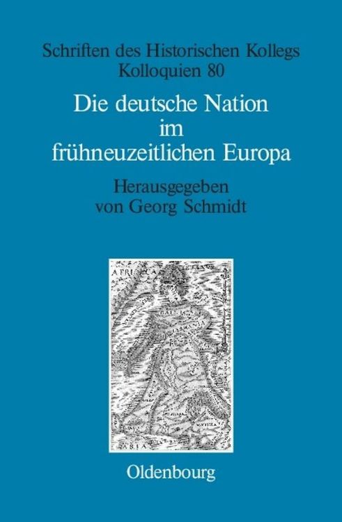 Produktbild: Die deutsche Nation im fr&uuml;hneuzeitlichen Europa