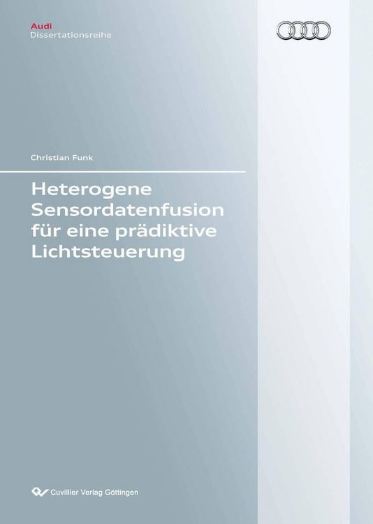 Produktbild: Heterogene Sensordatenfusion f&uuml;r eine pr&auml;diktive Lichtsteuerung