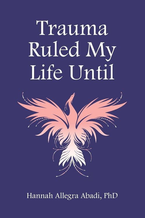 Produktbild: Trauma Ruled My Life Until