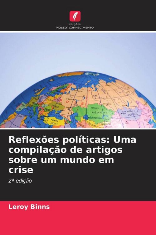Produktbild: Reflex&otilde;es pol&iacute;ticas: Uma compila&ccedil;&atilde;o de artigos sobre um mundo em crise