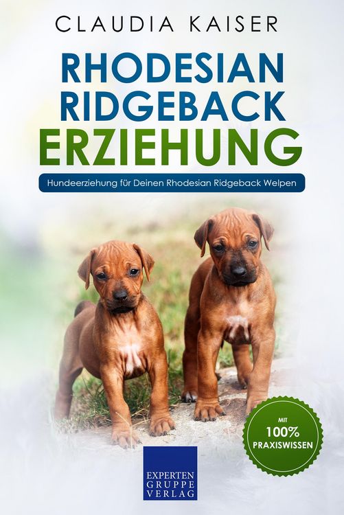 Produktbild: Rhodesian Ridgeback Erziehung - Hundeerziehung f&uuml;r Deinen Rhodesian Ridgeback Welpen
