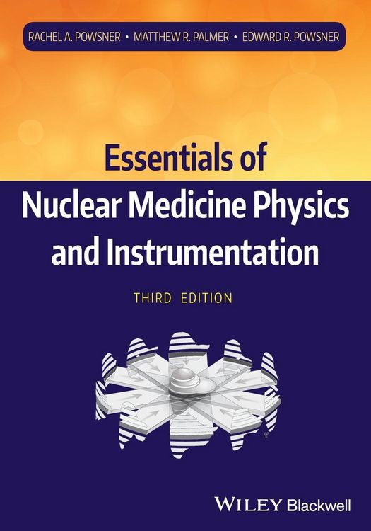 Produktbild: Essentials of Nuclear Medicine Physics and Instrumentation