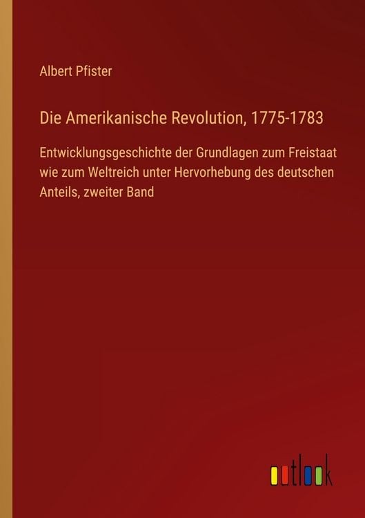 Produktbild: Die Amerikanische Revolution, 1775-1783