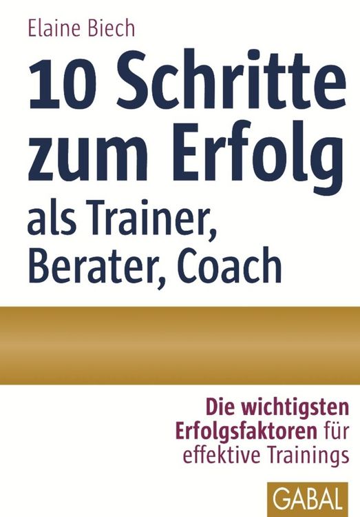 Produktbild: 10 Schritte zum Erfolg als Trainer, Berater, Coach