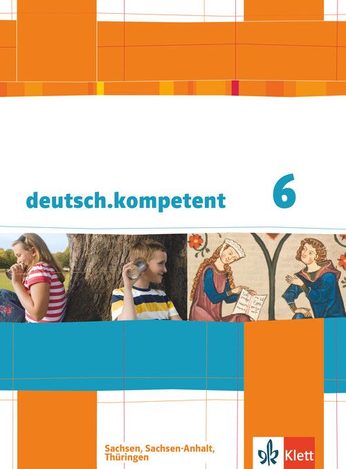 Produktbild: deutsch.kompetent 6. Ausgabe Sachsen, Sachsen-Anhalt, Th&uuml;ringen