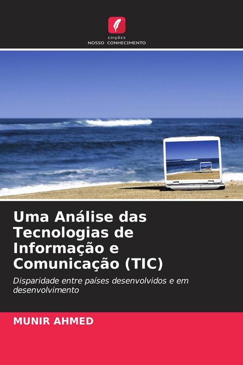 Produktbild: Uma An&aacute;lise das Tecnologias de Informa&ccedil;&atilde;o e Comunica&ccedil;&atilde;o (TIC)