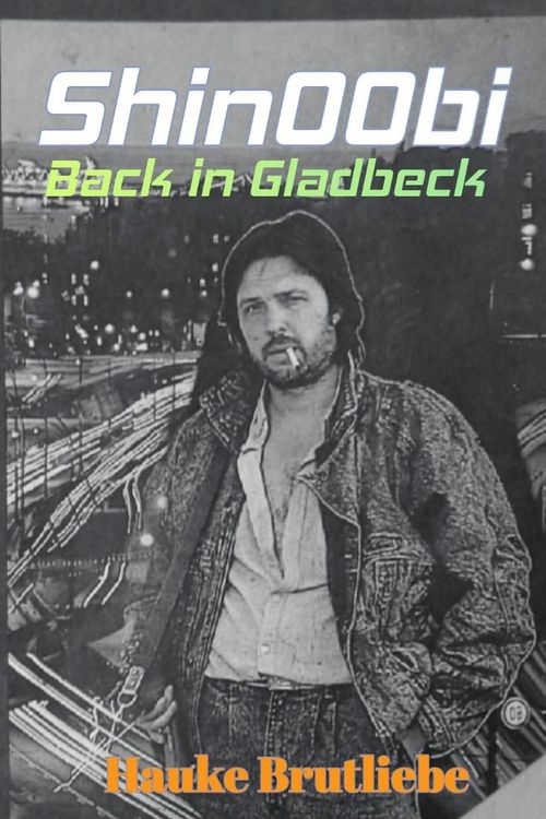 Produktbild: Shin00bi. Back in Gladbeck (Fern&ouml;stlicher LitRPG Kracher)