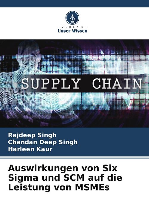 Produktbild: Auswirkungen von Six Sigma und SCM auf die Leistung von MSMEs