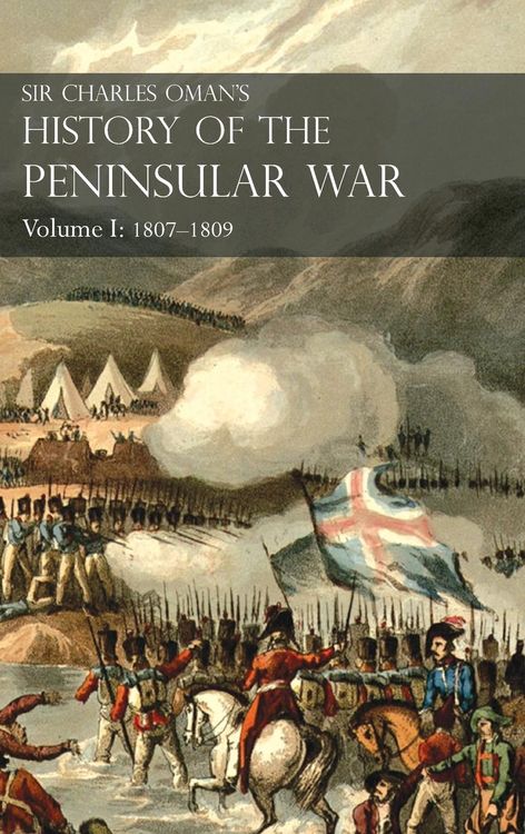 Produktbild: Sir Charles Oman's History of the Peninsular War Volume I