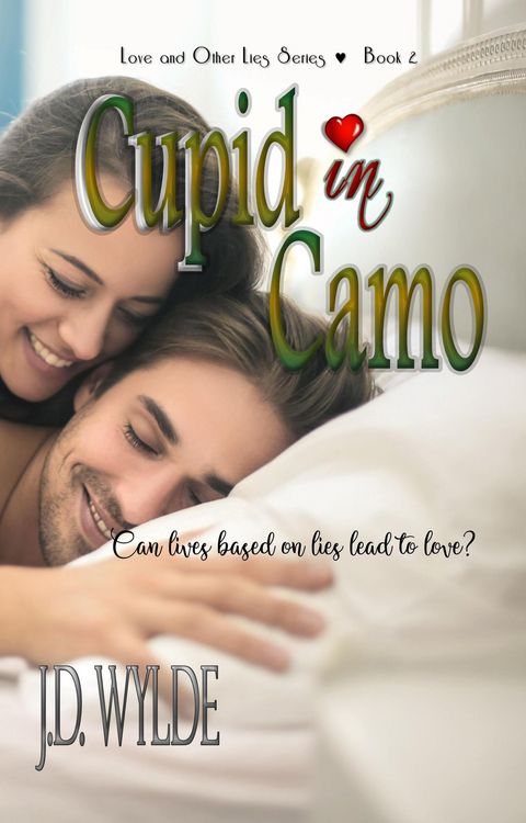 Produktbild: Cupid in Camo (Love and Other Lies, #2)
