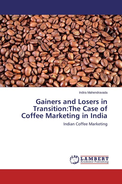 Produktbild: Gainers and Losers in Transition:The Case of Coffee Marketing in India