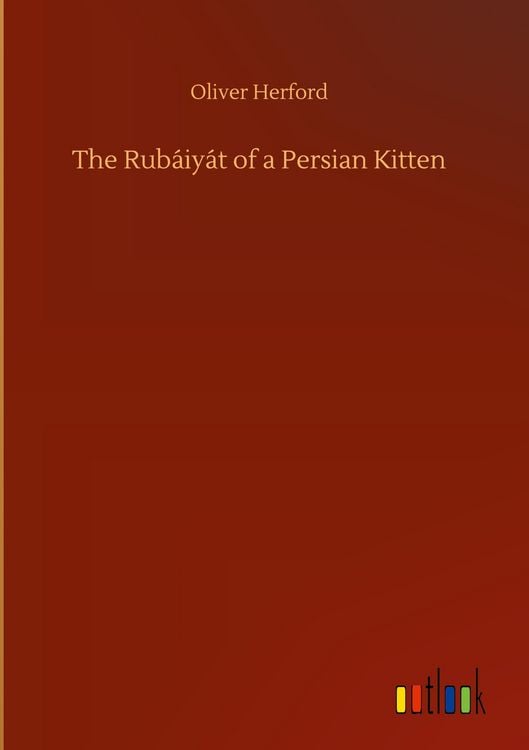 Produktbild: The Rub&aacute;iy&aacute;t of a Persian Kitten