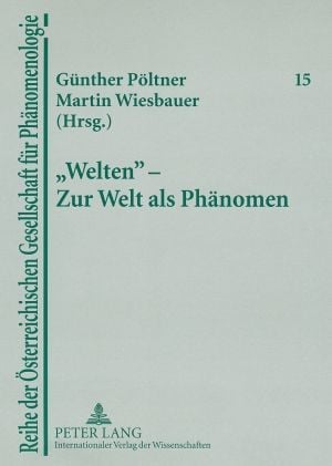 Produktbild: &laquo;Welten&raquo; &ndash; Zur Welt als Ph&auml;nomen