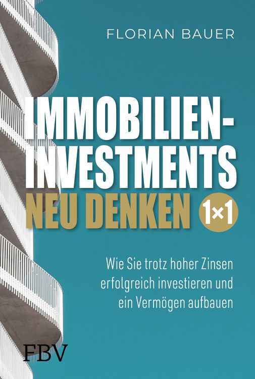 Produktbild: Immobilieninvestments neu denken &ndash; Das 1&times;1