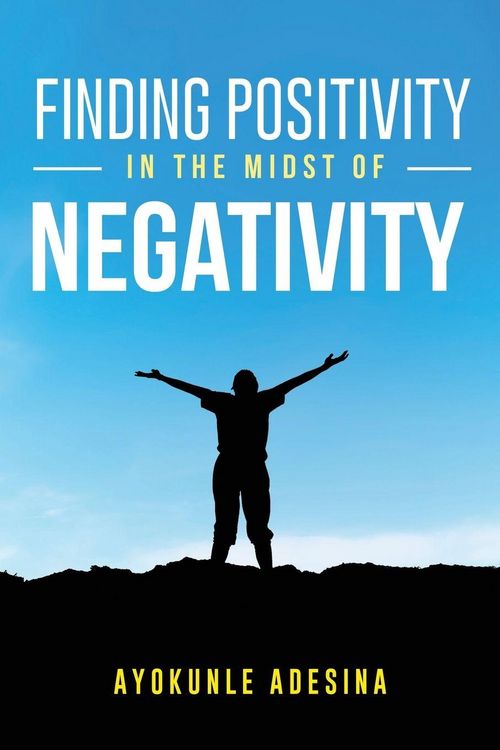 Produktbild: Finding Positivity in the Midst of Negativity