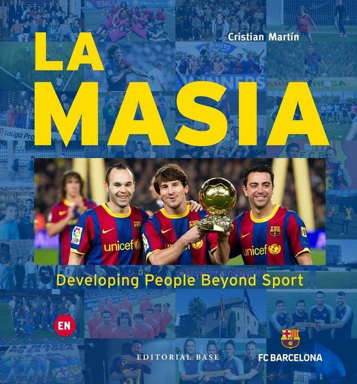 Produktbild: La Masia. Developing People Beyond Sport