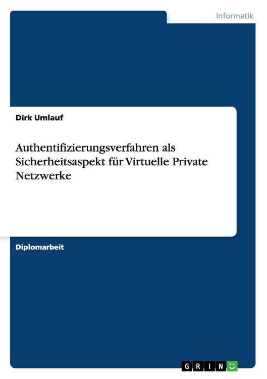 Produktbild: Authentifizierungsverfahren als Sicherheitsaspekt f&uuml;r Virtuelle Private Netzwerke